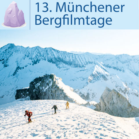 Cross Tyrol – Quer durch Tirol - 13. Münchener Bergfilmtage Schirmherr: Oberbürgermeister Dieter Reiter