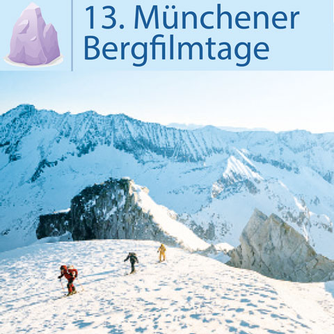 Cross Tyrol – Quer durch Tirol - 13. Münchener Bergfilmtage Schirmherr: Oberbürgermeister Dieter Reiter Cross Tyrol – Quer durch Tirol - 13. Münchener Bergfilmtage Schirmherr: Oberbürgermeister Dieter Reiter