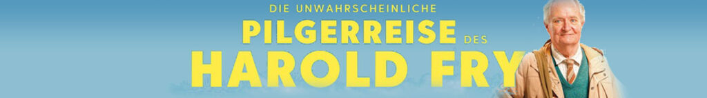 Bestseller-Verfilmung DIE UNWAHRSCHEINLICHE PILGERREISE DES HAROLD FRY