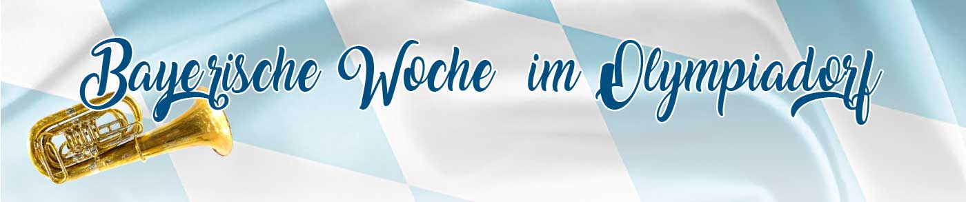 Bayrische Woche im Olympiadorf Bayrische Woche im Olympiadorf